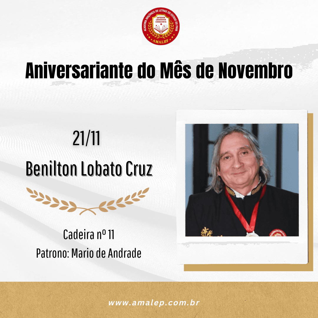 Homenagem ao Aniversariante e Acadêmico da AMALEP Benilton Lobato Cruz