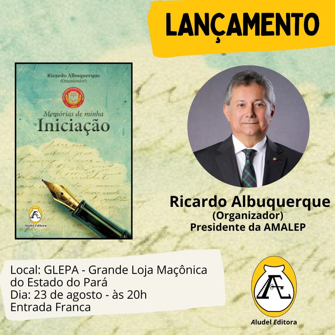 Lançamento da Obra 'Memórias de Minha Iniciação', organizada por Ricardo Albuquerque, imortal e Presidente da AMALEP